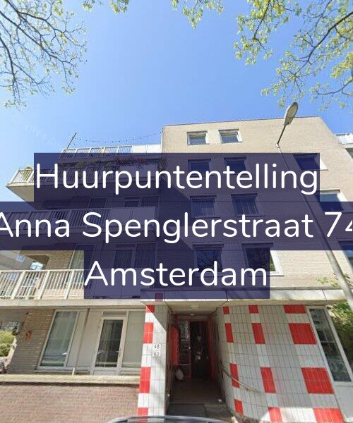 Foto gevel Huurpuntentelling voor Anna Spenglerstraat 74, Amsterdam