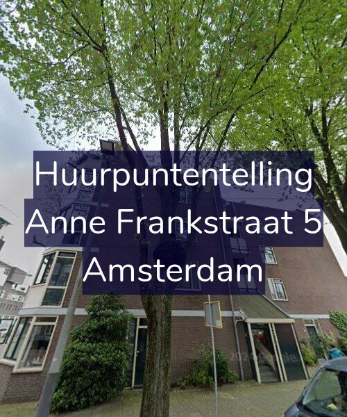Foto gevel Huurpuntentelling voor Anne Frankstraat 5, Amsterdam