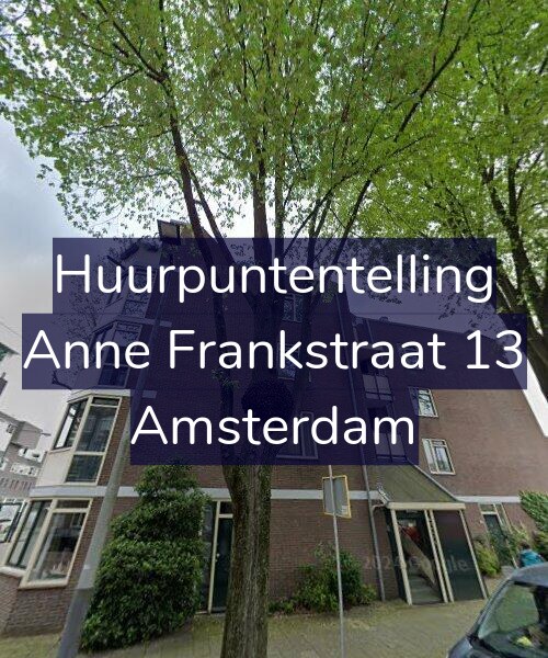 Foto gevel Huurpuntentelling voor Anne Frankstraat 13, Amsterdam
