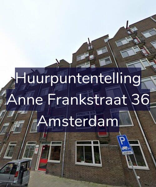 Foto gevel Huurpuntentelling voor Anne Frankstraat 36, Amsterdam