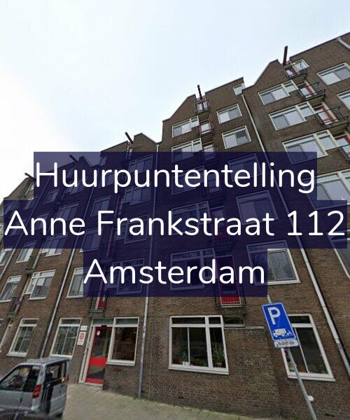 Foto gevel Huurpuntentelling voor Anne Frankstraat 112, Amsterdam