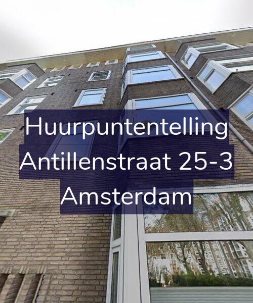 Foto gevel Huurpuntentelling voor Antillenstraat 25-3, Amsterdam