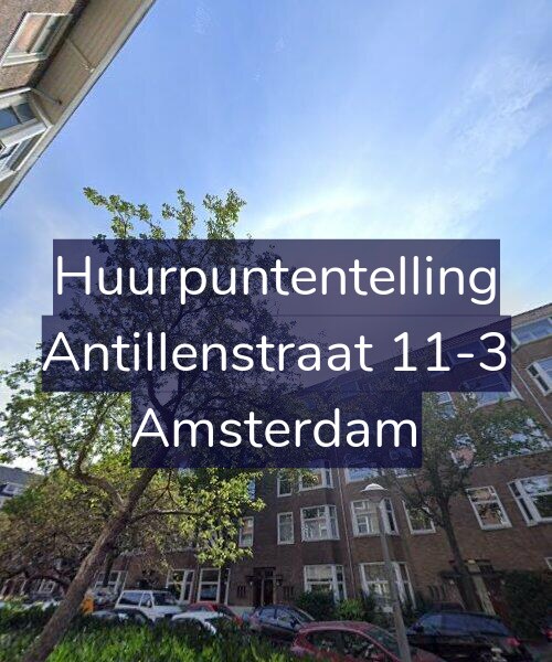 Foto gevel Huurpuntentelling voor Antillenstraat 11-3, Amsterdam