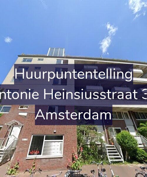 Foto gevel Huurpuntentelling voor Antonie Heinsiusstraat 36, Amsterdam