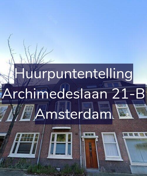 Foto gevel Huurpuntentelling voor Archimedeslaan 21-B, Amsterdam