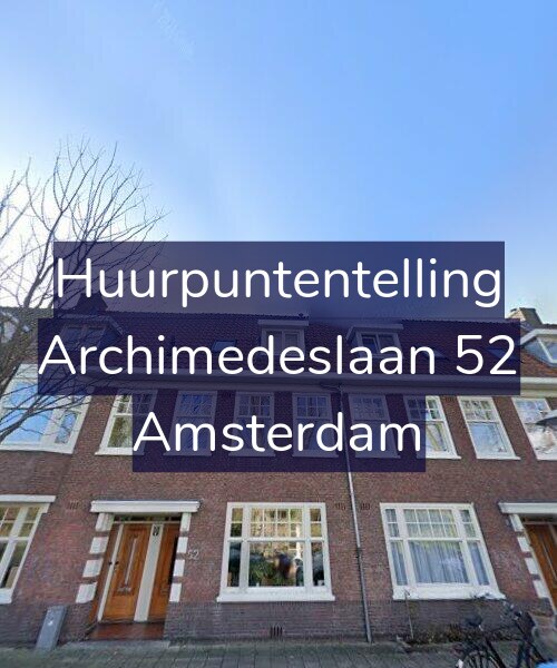 Foto gevel Huurpuntentelling voor Archimedeslaan 52, Amsterdam
