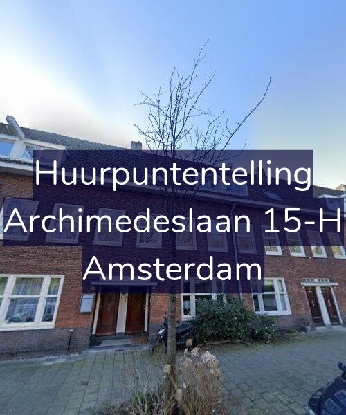 Foto gevel Huurpuntentelling voor Archimedeslaan 15-H, Amsterdam