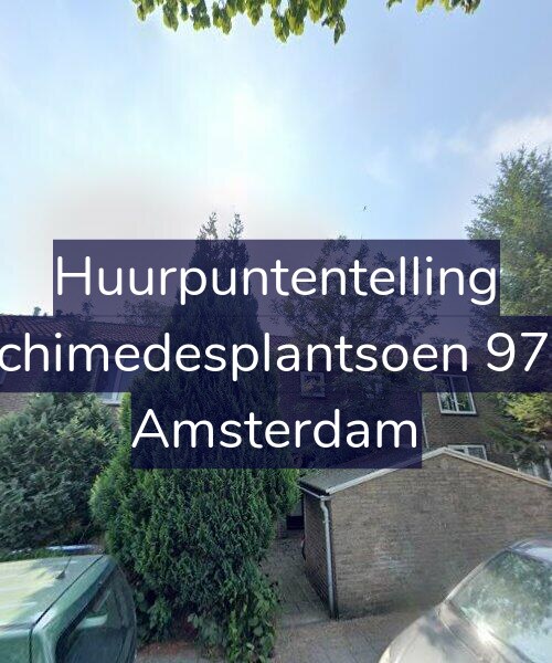 Foto gevel Huurpuntentelling voor Archimedesplantsoen 97-H, Amsterdam