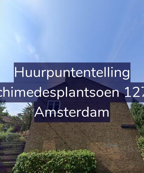 Foto gevel Huurpuntentelling voor Archimedesplantsoen 127-1, Amsterdam