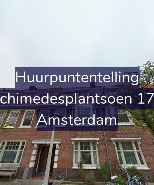 Foto gevel Huurpuntentelling voor Archimedesplantsoen 17-1, Amsterdam