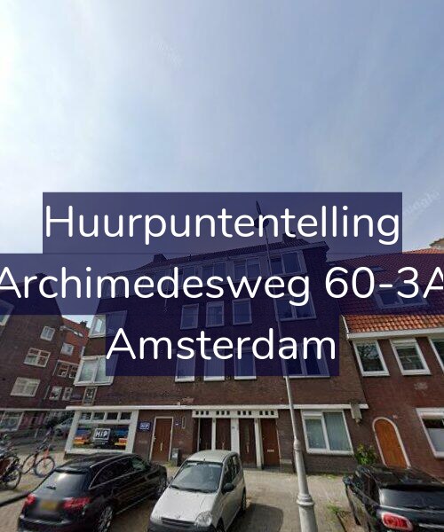 Foto gevel Huurpuntentelling voor Archimedesweg 60-3A, Amsterdam
