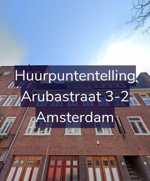Foto gevel Huurpuntentelling voor Arubastraat 3-2, Amsterdam