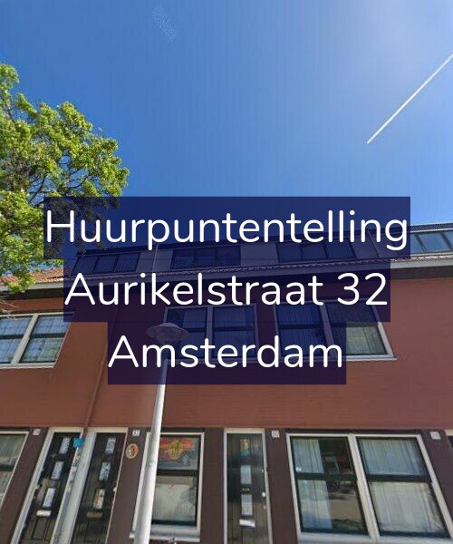 Foto gevel Huurpuntentelling voor Aurikelstraat 32, Amsterdam