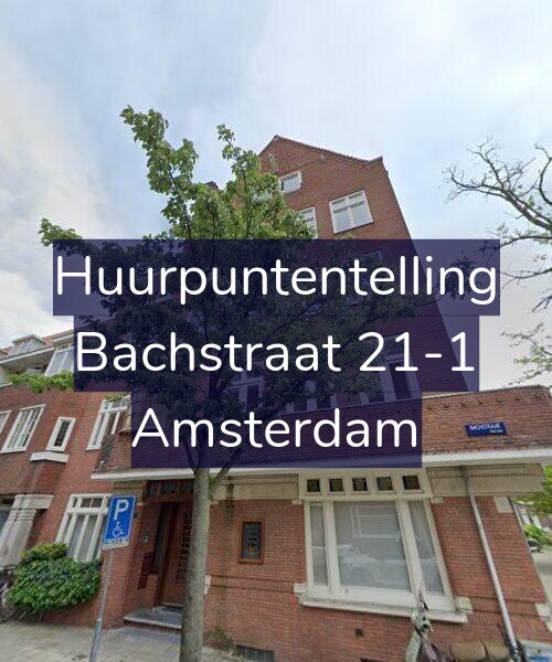 Foto gevel Huurpuntentelling voor Bachstraat 21-1, Amsterdam
