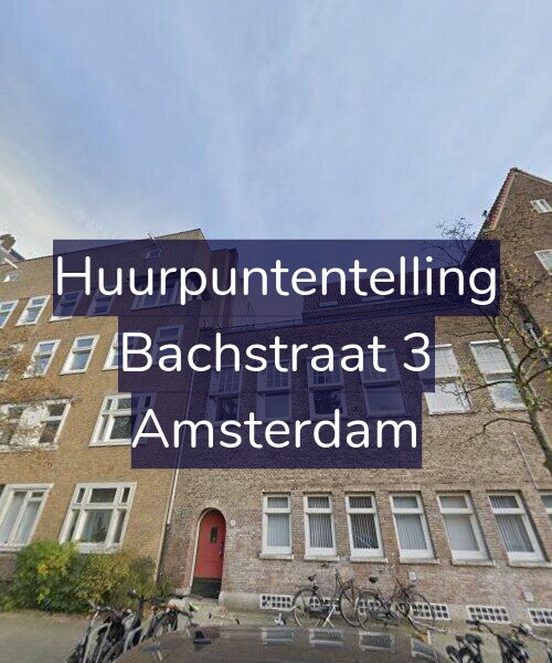 Foto gevel Huurpuntentelling voor Bachstraat 3, Amsterdam