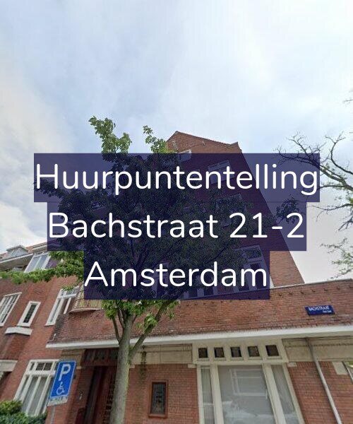 Foto gevel Huurpuntentelling voor Bachstraat 21-2, Amsterdam