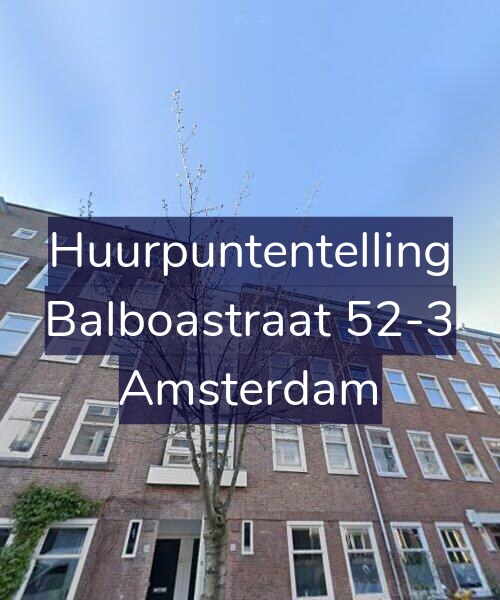 Foto gevel Huurpuntentelling voor Balboastraat 52-3, Amsterdam