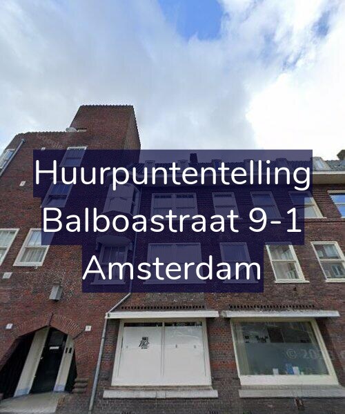 Foto gevel Huurpuntentelling voor Balboastraat 9-1, Amsterdam