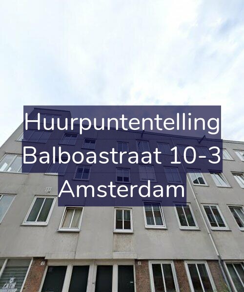 Foto gevel Huurpuntentelling voor Balboastraat 10-3, Amsterdam