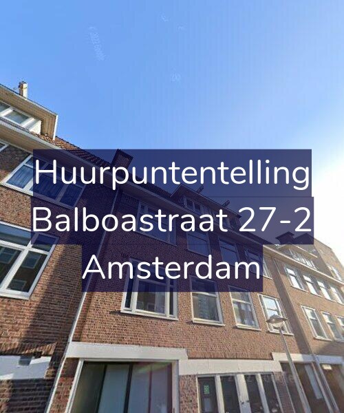 Foto gevel Huurpuntentelling voor Balboastraat 27-2, Amsterdam