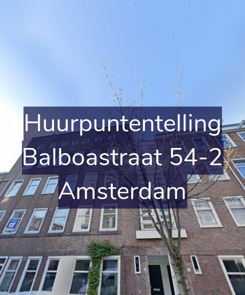 Foto gevel Huurpuntentelling voor Balboastraat 54-2, Amsterdam