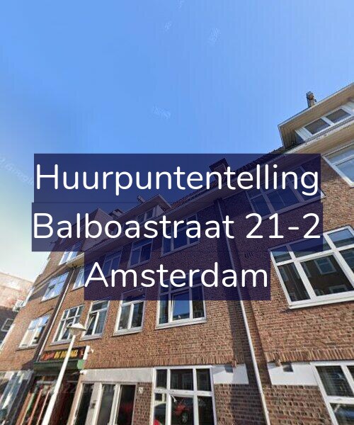 Foto gevel Huurpuntentelling voor Balboastraat 21-2, Amsterdam