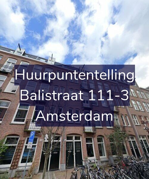 Foto gevel Huurpuntentelling voor Balistraat 111-3, Amsterdam