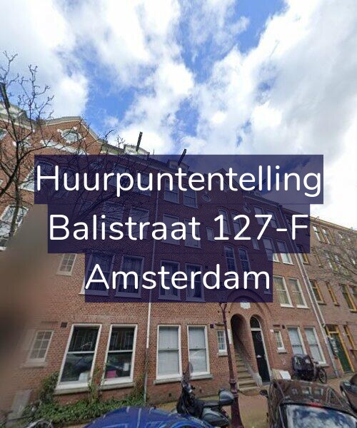 Foto gevel Huurpuntentelling voor Balistraat 127-F, Amsterdam