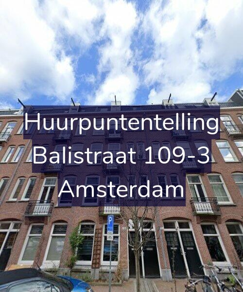 Foto gevel Huurpuntentelling voor Balistraat 109-3, Amsterdam
