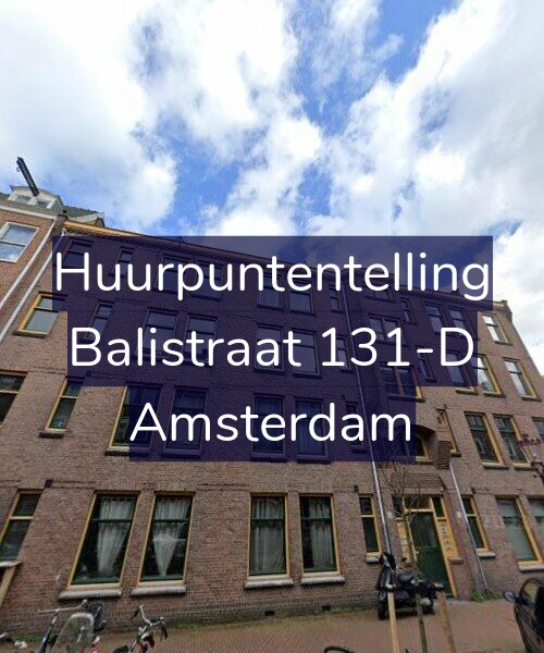Foto gevel Huurpuntentelling voor Balistraat 131-D, Amsterdam