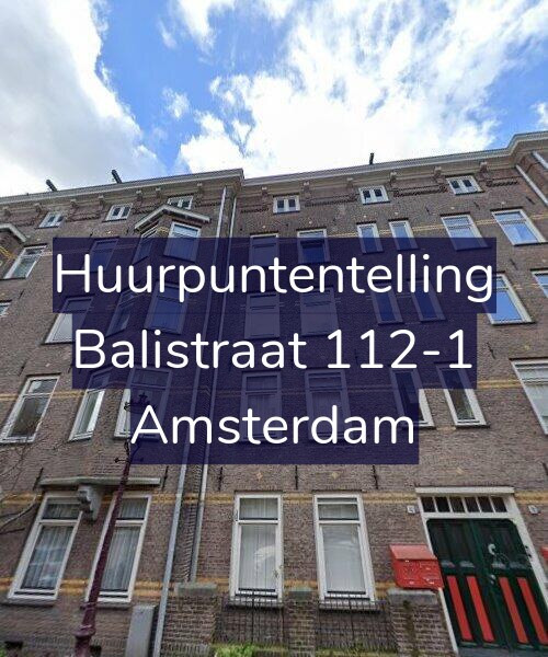 Foto gevel Huurpuntentelling voor Balistraat 112-1, Amsterdam