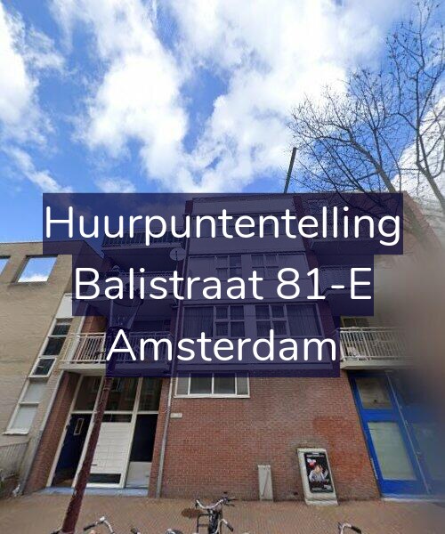 Foto gevel Huurpuntentelling voor Balistraat 81-E, Amsterdam