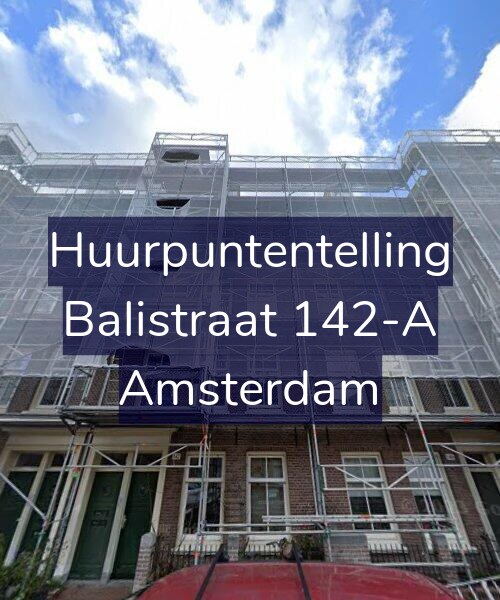 Foto gevel Huurpuntentelling voor Balistraat 142-A, Amsterdam