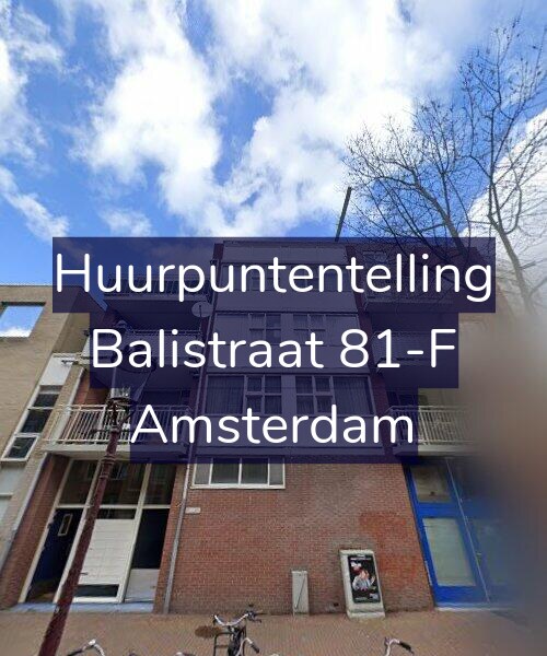 Foto gevel Huurpuntentelling voor Balistraat 81-F, Amsterdam