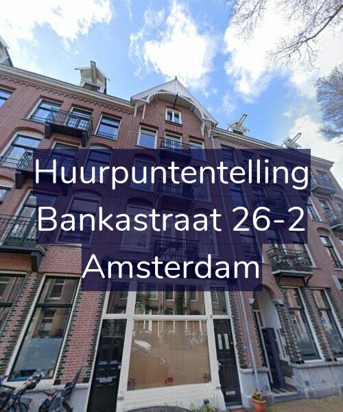 Foto gevel Huurpuntentelling voor Bankastraat 26-2, Amsterdam