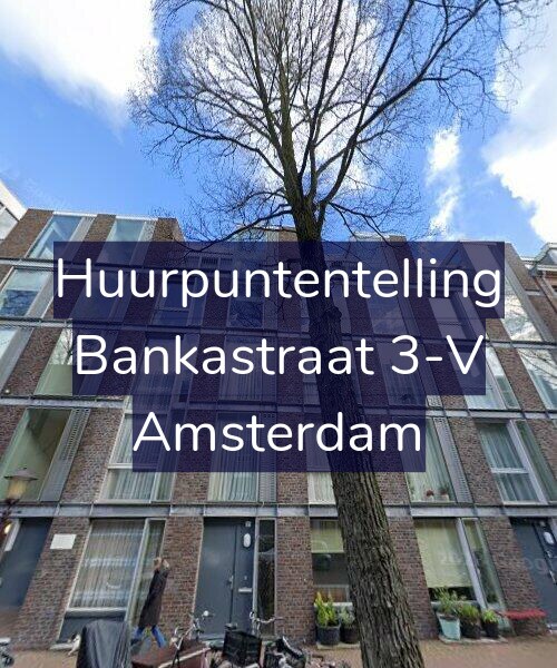 Foto gevel Huurpuntentelling voor Bankastraat 3-V, Amsterdam