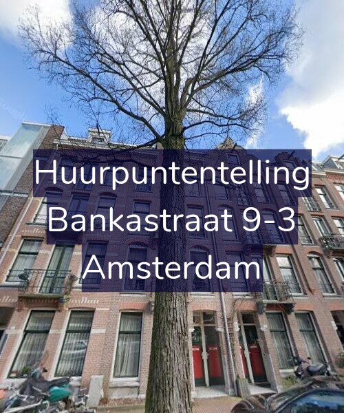 Foto gevel Huurpuntentelling voor Bankastraat 9-3, Amsterdam