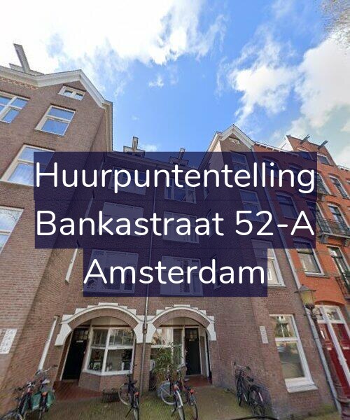 Foto gevel Huurpuntentelling voor Bankastraat 52-A, Amsterdam
