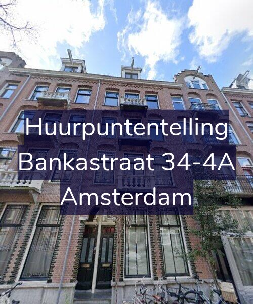 Foto gevel Huurpuntentelling voor Bankastraat 34-4A, Amsterdam