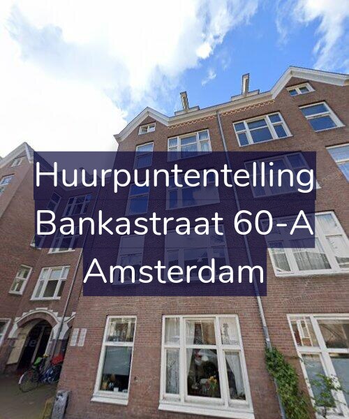 Foto gevel Huurpuntentelling voor Bankastraat 60-A, Amsterdam