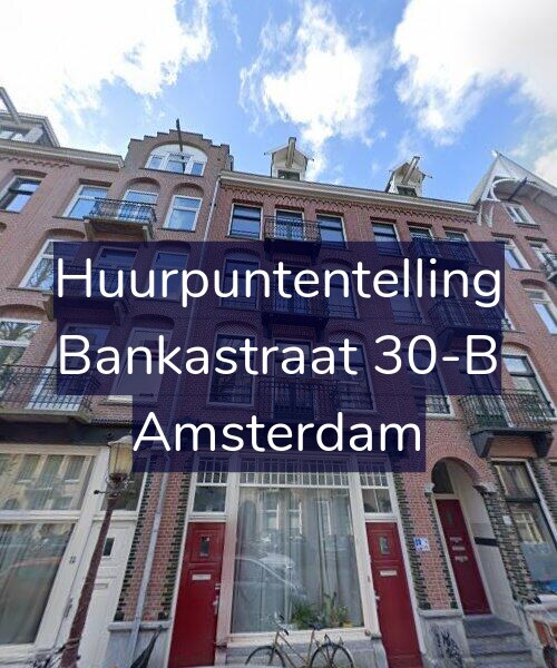 Foto gevel Huurpuntentelling voor Bankastraat 30-B, Amsterdam