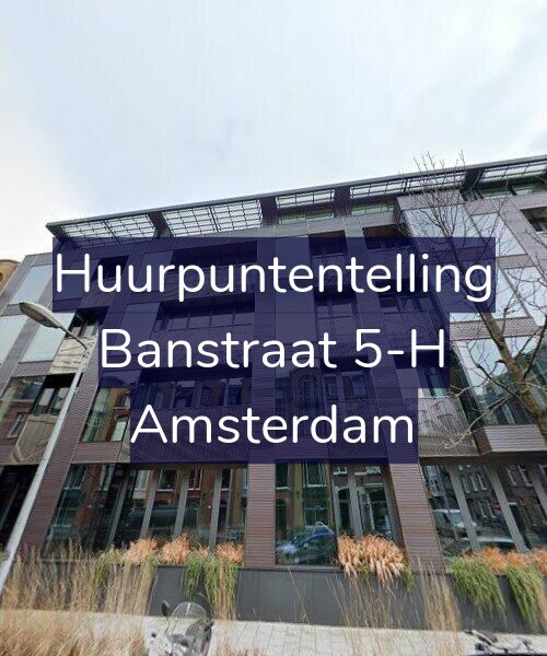 Foto gevel Huurpuntentelling voor Banstraat 5-H, Amsterdam