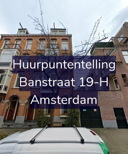 Foto gevel Huurpuntentelling voor Banstraat 19-H, Amsterdam