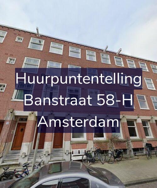 Foto gevel Huurpuntentelling voor Banstraat 58-H, Amsterdam