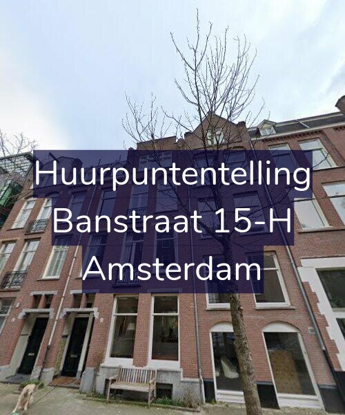 Foto gevel Huurpuntentelling voor Banstraat 15-H, Amsterdam
