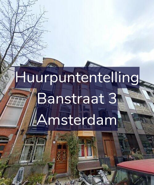 Foto gevel Huurpuntentelling voor Banstraat 3, Amsterdam