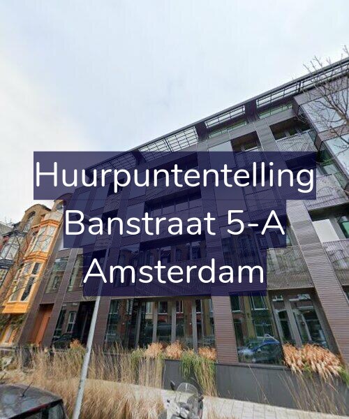 Foto gevel Huurpuntentelling voor Banstraat 5-A, Amsterdam