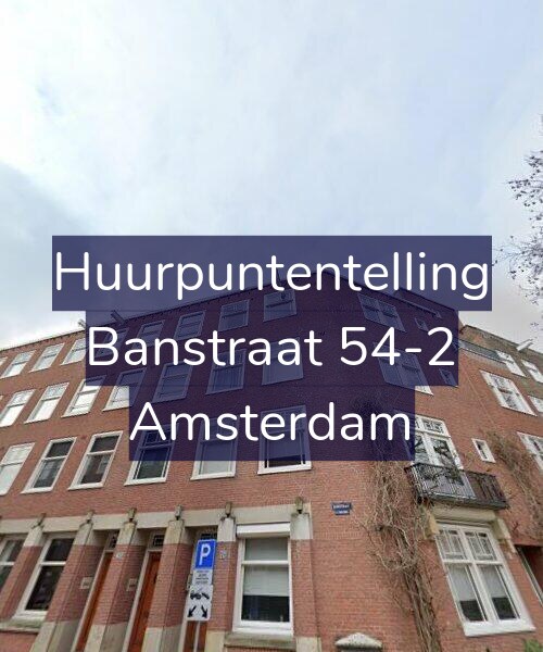 Foto gevel Huurpuntentelling voor Banstraat 54-2, Amsterdam