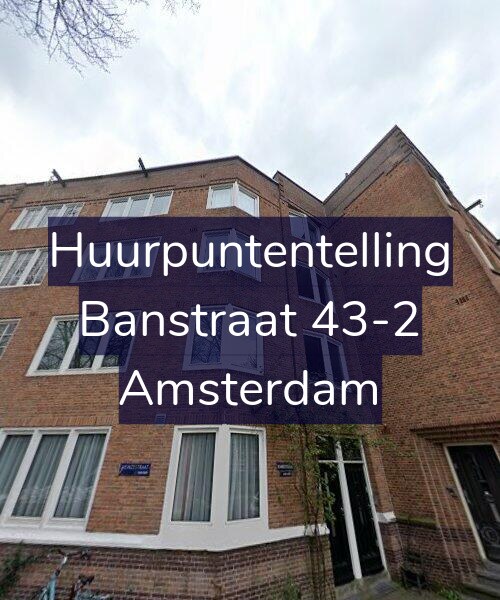 Foto gevel Huurpuntentelling voor Banstraat 43-2, Amsterdam