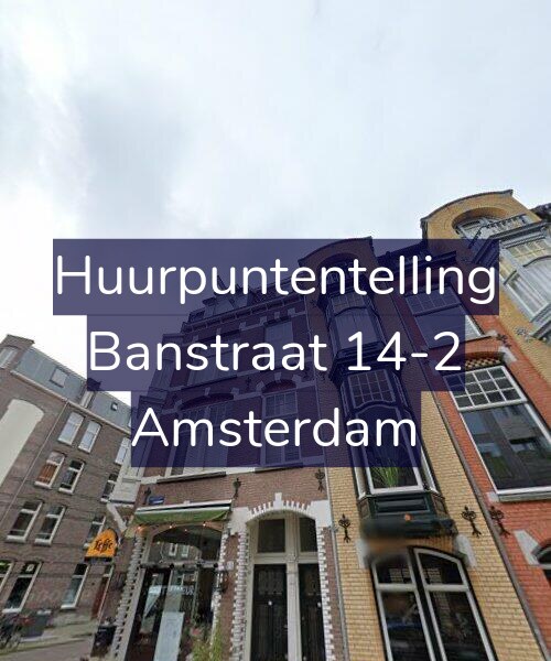 Foto gevel Huurpuntentelling voor Banstraat 14-2, Amsterdam